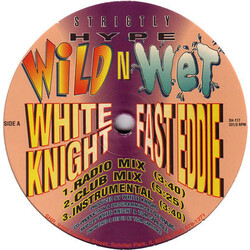 White Knight / "Fast" Eddie Smith Wild N Wet USED VINYL 12INCH