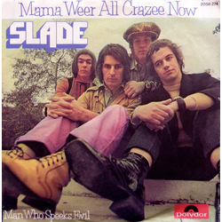 Slade Mama Weer All Crazee Now Vinyl 7" USED