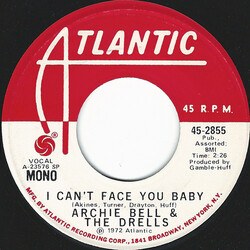 Archie Bell & The Drells I Can't Face You Baby USED VINYL 7INCH 45 RPM MONO STEREO PROMO