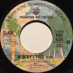 Slade Nobody's Fool (Edit) USED VINYL 7INCH 45 RPM SINGLE PROMO STEREO MONO
