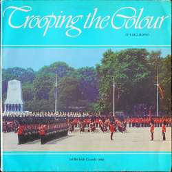 The Band Of The Irish Guards Trooping The Colour 1980 Vinyl LP USED