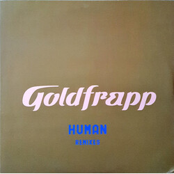Goldfrapp Human (Remixes) USED VINYL 12INCH 33 S RPM PROMO