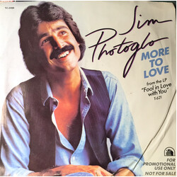 Jim Photoglo More To Love USED VINYL 7INCH 45 RPM PROMO