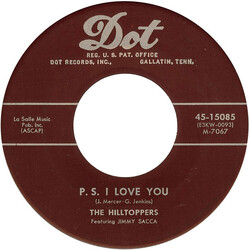 The Hilltoppers P. S. I Love You / I'd Rather Die Young (Than Grow Old Without You) VINYL 7" USED