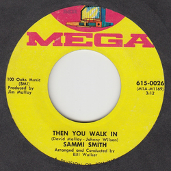 Sammi Smith Then You Walk In Vinyl 7" USED