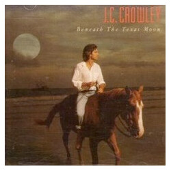 J.C. Crowley Beneath The Texas Moon Vinyl LP USED