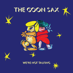 The Goon Sax We're Not Talking Vinyl LP USED