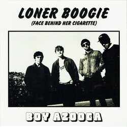 Boy Azooga Loner Boogie / Face Behind Her Cigarette USED VINYL 7INCH
