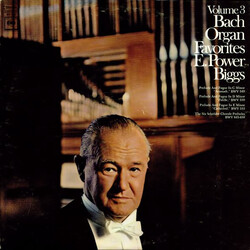 Johann Sebastian Bach / E. Power Biggs Bach Organ Favorites, Volume 3 Vinyl LP USED
