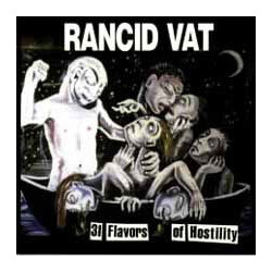 Rancid Vat 31 Flavors Of Hostility CD USED