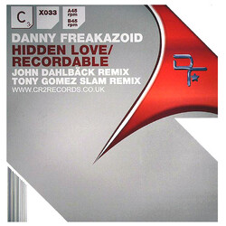 Danny Freakazoid Hidden Love / Recordable (Remixes) USED VINYL 12INCH
