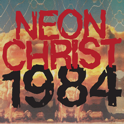 Neon Christ 1984 Vinyl LP USED