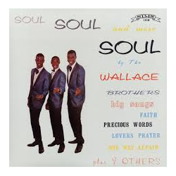 The Wallace Brothers Soul Soul And More Soul Vinyl LP USED