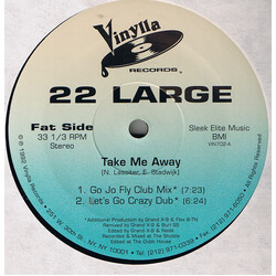 22 Large Take Me Away VINYL 12" USED