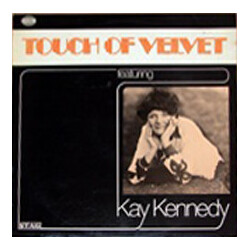 Touch Of Velvet / Kay Kennedy Touch Of Velvet Featuring Kay Kennedy Vinyl LP USED