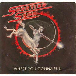 Shooting Star (4) Where You Gonna Run USED VINYL 7INCH 45 RPM SINGLE