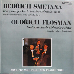 Bedřich Smetana / Oldřich Flosman Trio G-Moll Pro Klavír, Housle A Violoncello Op. 15 "="Trio In G Minor For Piano, Violin And Cello Op. 15, Sonáta Pr