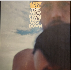 Andy Bell (2) The View From Halfway Down Vinyl LP USED