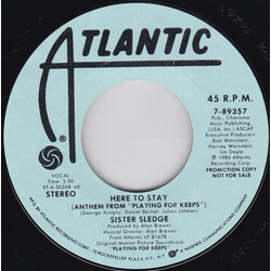 Sister Sledge Here To Stay (Anthem From "Playing For Keeps") USED VINYL 7INCH 45 RPM PROMO STYRENE STEREO