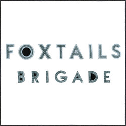 Foxtails Brigade Foxtails Brigade Vinyl LP USED