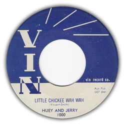 Huey And Jerry Little Chickee Wah Wah USED VINYL 7INCH SINGLE 45 RPM