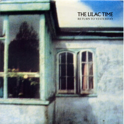 The Lilac Time Return To Yesterday USED VINYL 7INCH 45 RPM SINGLE STEREO
