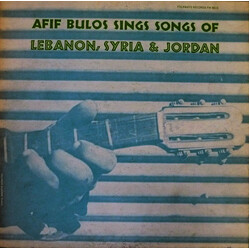 Afif Bulos Afif Bulos Sings Songs Of Lebanon, Syria & Jordan Vinyl LP USED