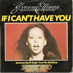 Yvonne Elliman If I Can't Have You VINYL 7" USED