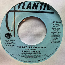 Judson Spence Love Dies In Slow Motion USED VINYL 7INCH PROMO STYRENE STEREO