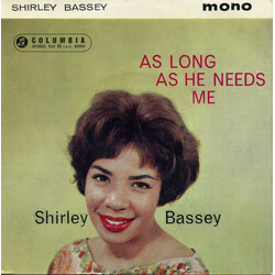 Shirley Bassey / The Williams Singers / Geoff Love & His Orchestra As Long As He Needs Me VINYL 7" USED