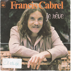 Francis Cabrel Je Rêve USED VINYL 7INCH 45 RPM SINGLE