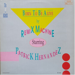 Remix Machine / Patrick Hernandez Born To Be Alive (The 87 Remix) USED VINYL 12INCH 45 RPM STEREO