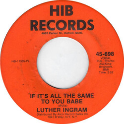 Luther Ingram If It's All The Same To You Babe / Exus Trek USED VINYL 7INCH 45 RPM REISSUE
