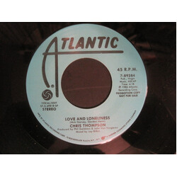Chris Thompson Love And Loneliness USED VINYL 7INCH 45 RPM PROMO
