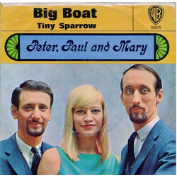 Peter, Paul & Mary Big Boat / Tiny Sparrow USED VINYL 7INCH 45 RPM