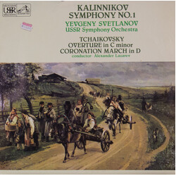Vasily Sergeyevich Kalinnikov / Pyotr Ilyich Tchaikovsky Kalinnikov: Symphony No. 1 Tchaikovsky: Overture In C Minor Coronation March In D Vinyl LP US