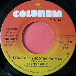 Steppenwolf Straight Shootin' Woman / Justice Don't Be Slow USED VINYL 7INCH 45 RPM SINGLE STEREO
