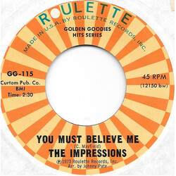 The Impressions You Must Believe Me / See The Real Me USED VINYL 7INCH 45 RPM SINGLE REISSUE