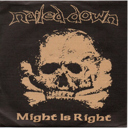 Nailed Down Might Is Right USED VINYL 7INCH 33 S RPM LIMITED EDITION