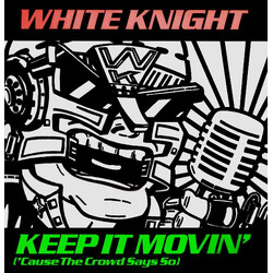White Knight Keep It Movin' ('Cause The Crowd Says So) USED VINYL 12INCH 45 RPM