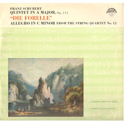 Jan Panenka / Jiří Novák (2) / Milan Škampa / Antonín Kohout / František Pošta / Lubomír Kostecký / Franz Schubert Quintet In A Major, Op. 114 "Die Fo