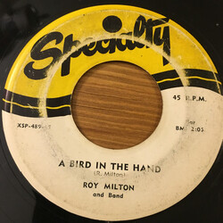 Roy Milton And His Band A Bird In The Hand / Make Me Know It USED VINYL 7INCH 45 RPM SINGLE