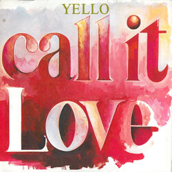 Yello Call It Love USED VINYL 7INCH 45 RPM SINGLE PROMO