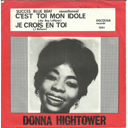 Donna Hightower C'est Toi Mon Idole Vinyl 7" USED