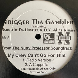 Trigger Tha Gambler / Smoothe Da Hustler / D.V. Alias Khrist My Crew Can't Go For That VINYL 12" USED