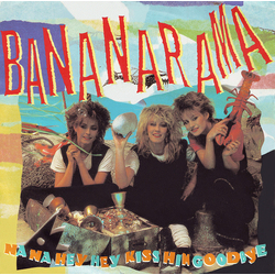 Bananarama Na Na Hey Hey Kiss Him Goodbye Vinyl 7" USED