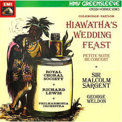 Samuel Coleridge-Taylor / Sir Malcolm Sargent / George Weldon / The Royal Choral Society / Richard Lewis (3) / Philharmonia Orchestra Hiawatha's Weddi
