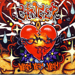 Ginger (8) / Howling Willie Cunt Yeah Yeah Yeah / Caffeine Bomb USED VINYL 7INCH SINGLE