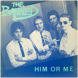 The Banned Him Or Me USED VINYL 7"