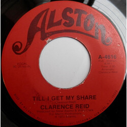 Clarence Reid Till I Get My Share / With Friends Like These (Who Needs Enemies) USED VINYL 7INCH SINGLE